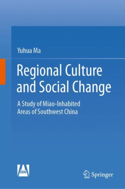 Book cover of: Regional Culture and Social Change. By: Ma, Yuhua