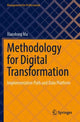 Book cover of: Methodology for Digital Transformation. By: Xiaodong Ma
