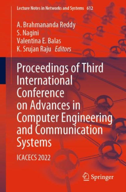 Book cover of: Proceedings of Third International Conference on Advances in Computer Engineering and Communication Systems. By: A. Brahmananda Reddy