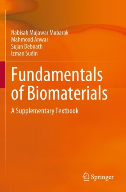 Book cover of: Fundamentals of Biomaterials. By: Nabisab Mujawar Mubarak