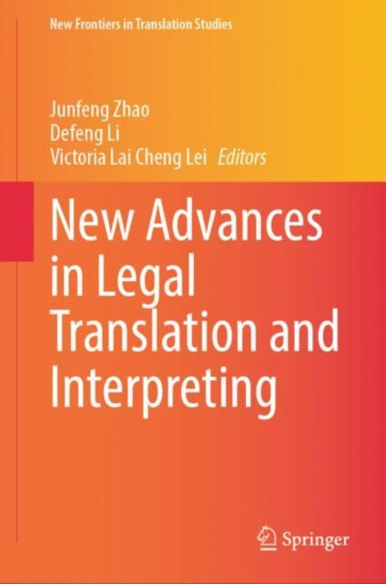 Book cover of: New Advances in Legal Translation and Interpreting. By: Junfeng Zhao