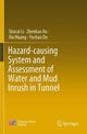 Book cover of: Hazard-causing System and Assessment of Water and Mud Inrush in Tunnel. By: Shucai Li