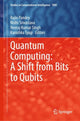 Book cover of: Quantum Computing: A Shift from Bits to Qubits. By: Rajiv Pandey