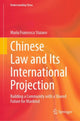Book cover of: Chinese Law and Its International Projection. By: Maria Francesca Staiano