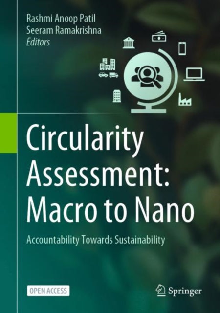 Book cover of: Circularity Assessment: Macro to Nano. By: Rashmi Anoop Patil