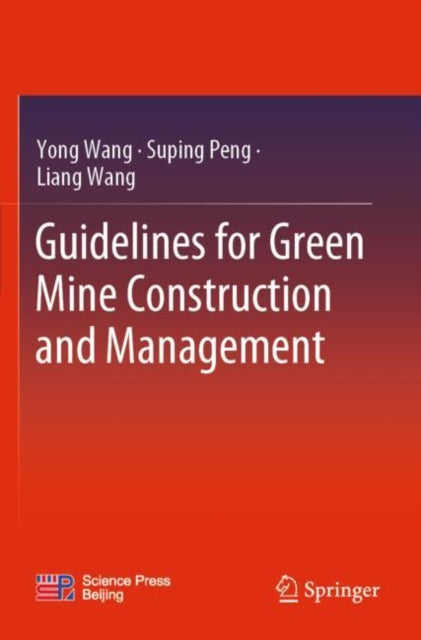 Book cover of: Guidelines for Green Mine Construction and Management
