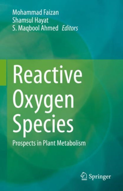 Book cover of: Reactive Oxygen Species. By: Mohammad Faizan