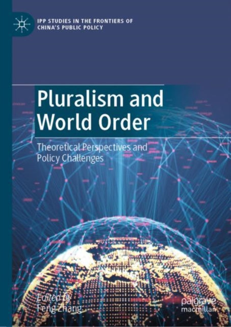 Book cover of: Pluralism and World Order. By: Feng Zhang