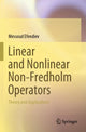 Book cover of: Linear and Nonlinear Non-Fredholm Operators. By: Messoud Efendiev