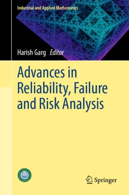 Book cover of: Advances in Reliability, Failure and Risk Analysis. By: Harish Garg