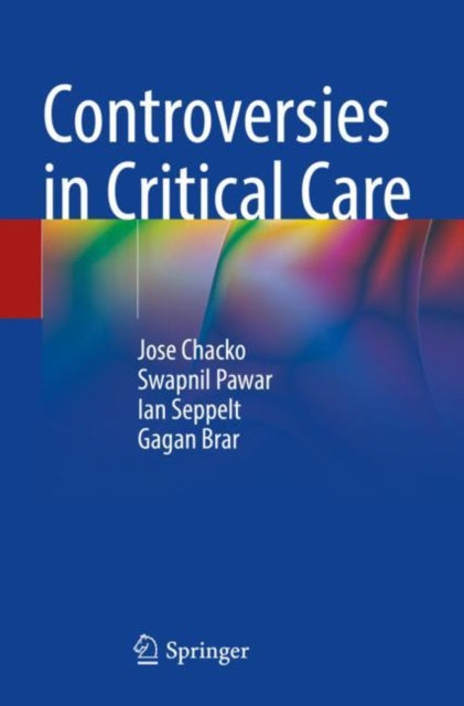 Book cover of: Controversies in Critical Care. By: Jose Chacko