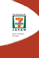 Book cover of: Success Of 7-eleven Japan, The: Discovering The Secrets Of The World's Best-run Convenience Chain Stores. By: Akira Ishikawa