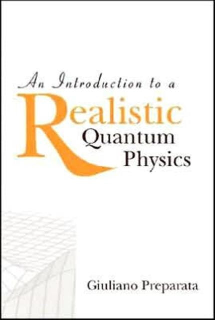 Book cover of: Introduction To A Realistic Quantum Physics, An