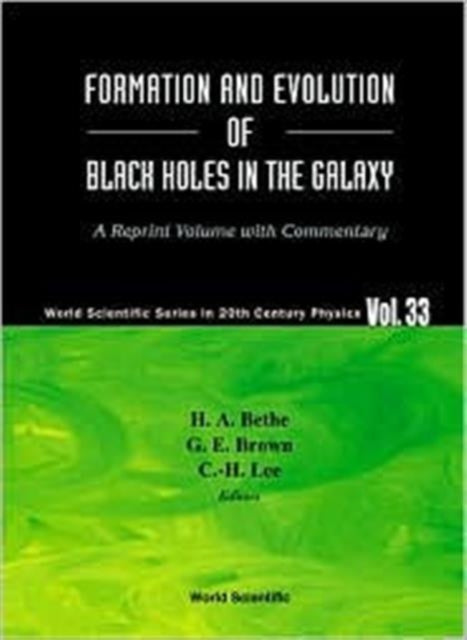 Book cover of: Formation And Evolution Of Black Holes In The Galaxy: Selected Papers With Commentary