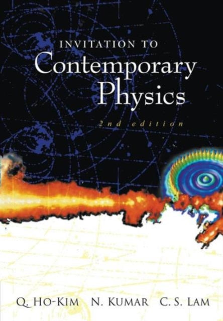 Book cover of: Invitation To Contemporary Physics (2nd Edition). By: Q. Ho-Kim