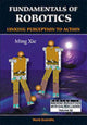 Book cover of: Fundamentals Of Robotics: Linking Perception To Action. By: Xie, Ming