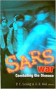 Book cover of: Sars War: Combating The Disease. By: Leung Ping Chung