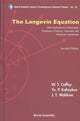 Book cover of: Langevin Equation, The: With Applications To Stochastic Problems In Physics, Chemistry And Electrical Engineering. By: William T. Coffey