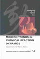 Book cover of: Modern Trends In Chemical Reaction Dynamics - Part I: Experiment And Theory