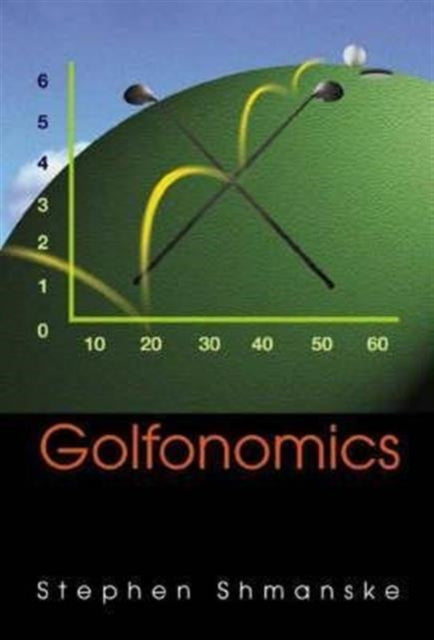Book cover of: Golfonomics. By: Stephen Shmanske