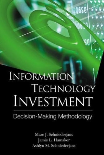 Book cover of: Information Technology Investment: Decision Making Methodology