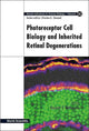 Book cover of: Photoreceptor Cell Biology And Inherited Retinal Degenerations. By: David S. Williams