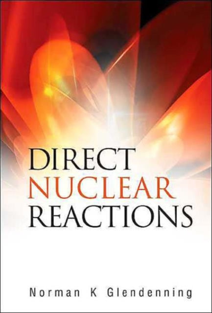 Book cover of: Direct Nuclear Reactions. By: Norman K. Glendenning