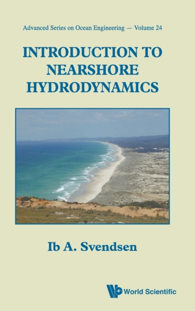 Book cover of: Introduction To Nearshore Hydrodynamics. By: Ib A. Svendsen
