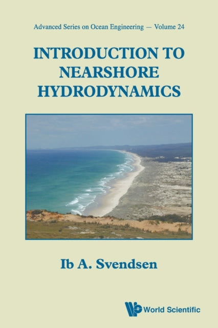 Book cover of: Introduction To Nearshore Hydrodynamics. By: Ib A. Svendsen