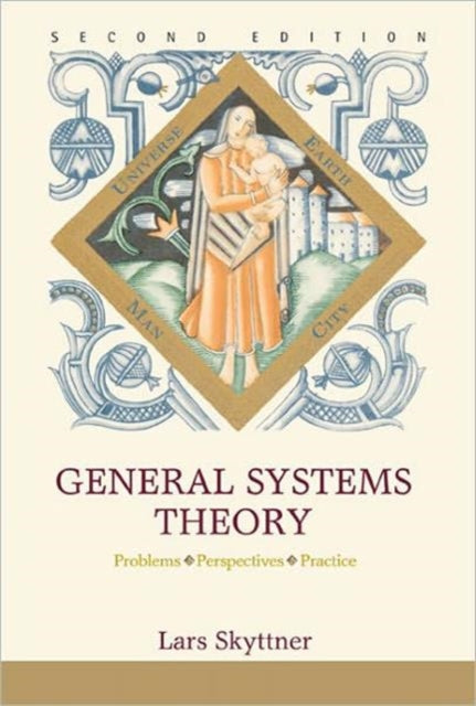 Book cover of: General Systems Theory: Problems, Perspectives, Practice. By: Lars Skyttner