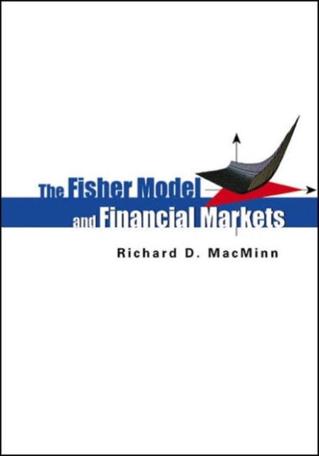 Book cover of: Fisher Model And Financial Markets, The