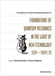 Book cover of: Foundations Of Quantum Mechanics In The Light Of New Technology: Isqm-tokyo '05 - Proceedings Of The 8th International Symposium