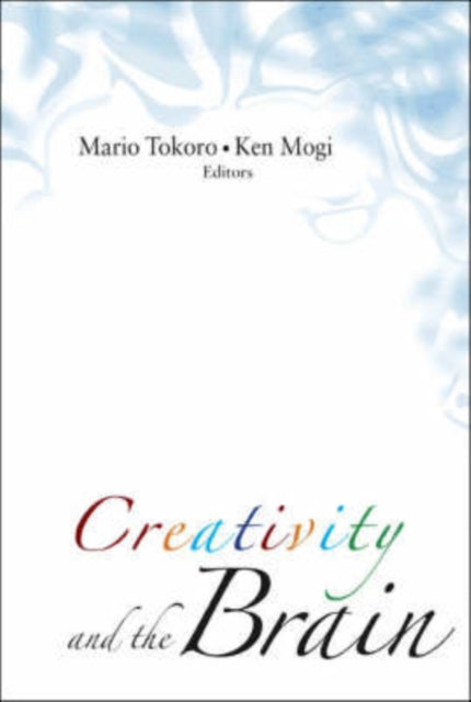 Book cover of: Creativity And The Brain