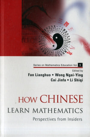 How Chinese Learn Mathematics: Perspectives From Insiders