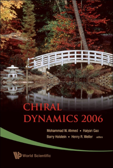 Book cover of: Chiral Dynamics 2006 - Proceedings Of The 5th International Workshop On Chiral Dynamics, Theory And Experiment