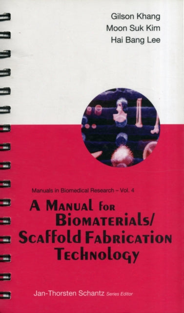 Book cover of: Manual For Biomaterials/scaffold Fabrication Technology, A