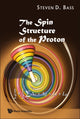 Book cover of: Spin Structure Of The Proton, The. By: Steven D. Bass