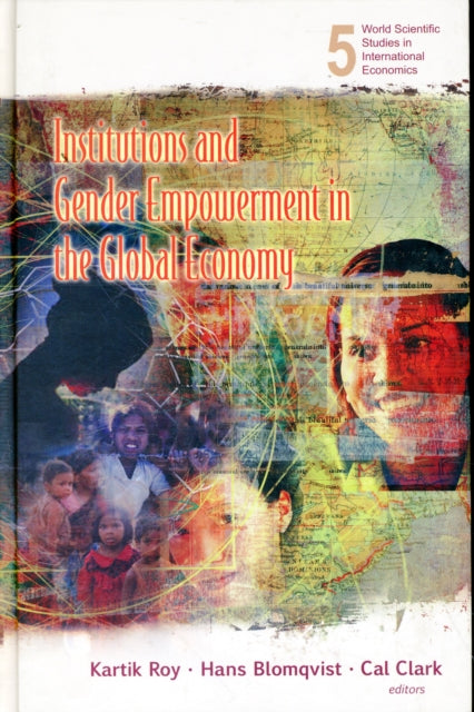 Institutions And Gender Empowerment In The Global Economy