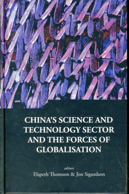 Book cover of: China's Science And Technology Sector And The Forces Of Globalisation