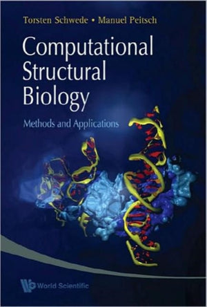 Computational Structural Biology: Methods And Applications