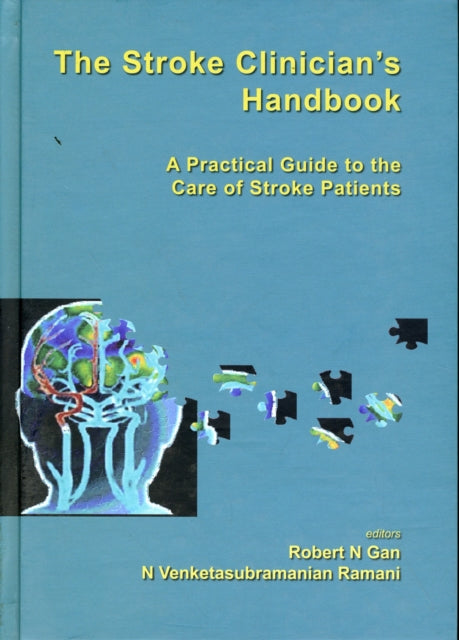 Book cover of: Stroke Clinician's Handbook, The: A Practical Guide To The Care Of Stroke Patients