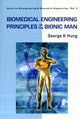 Book cover of: Biomedical Engineering Principles Of The Bionic Man. By: George K. Hung