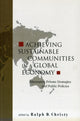 Book cover of: Achieving Sustainable Communities In A Global Economy: Alternative Private Strategies And Public Policies. By: Christy