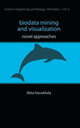 Book cover of: Biodata Mining And Visualization: Novel Approaches. By: Ilkka Havukkala