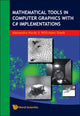 Book cover of: Mathematical Tools In Computer Graphics With C# Implementations. By: Alexandre Hardy