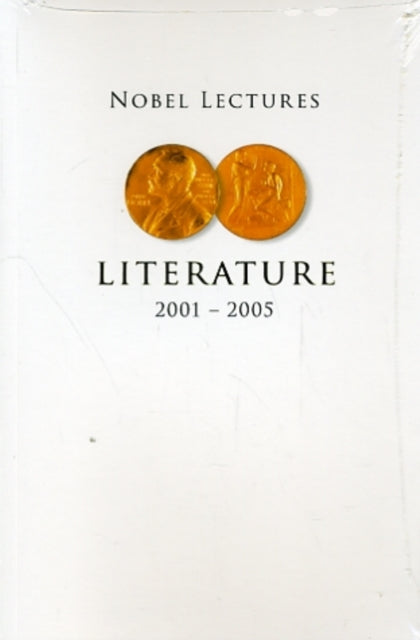 Book cover of: Nobel Lectures In Literature (2001-2005)