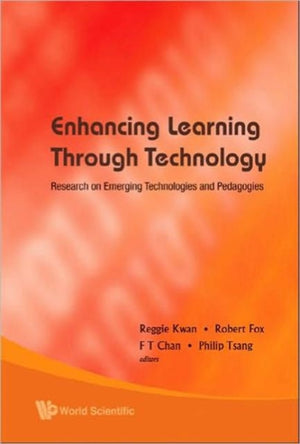 Enhancing Learning Through Technology: Research On Emerging Technologies And Pedagogies
