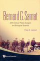 Book cover of: Bernard G Sarnat: 20th Century Plastic Surgeon And Biological Scientist. By: Pete E. Lestrel