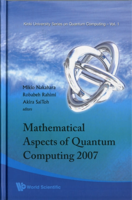 Book cover of: Mathematical Aspects Of Quantum Computing 2007