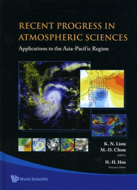 Book cover of: Recent Progress In Atmospheric Sciences: Applications To The Asia-pacific Region